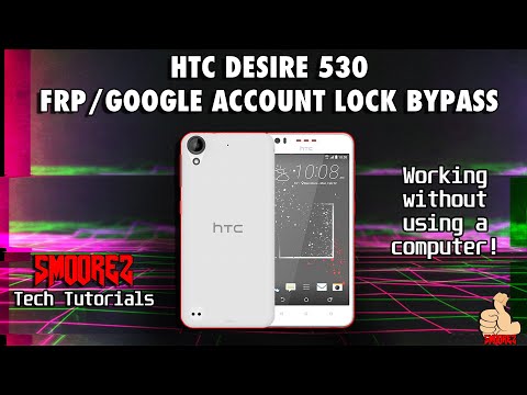 [Tech TUTORIALS] HTC DESIRE 530 FRP/Google Account Lock Bypass - Works without using a computer!