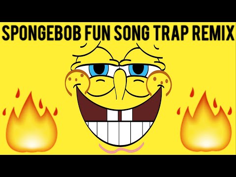 Spongebob Fun Song Trap Remix (prod. by DJ Suede)