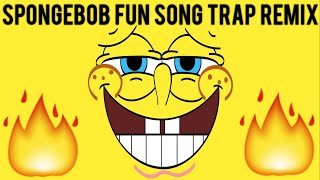 Spongebob Fun Song Trap Remix (prod. by DJ Suede)