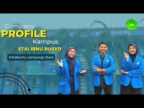 Trailer Profil Kampus Part 1 | STAI Ibnu Rusyd Kotabumi