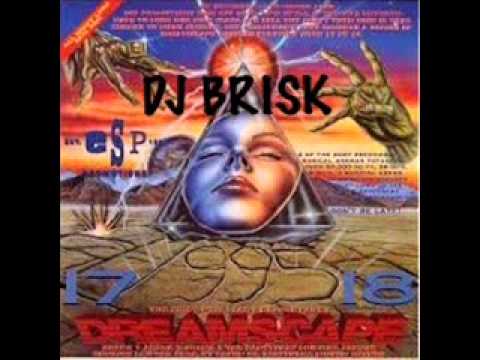 Dj Brisk @ Dreamscape 17vs18 May 11th 1995
