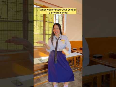 When you shifted govt school to private school 😂 #shorts #viral #explorepage #relatable