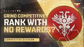 Will You Grind Competitive Divisions for No Rewards?! Destiny 2 Crucible Update
