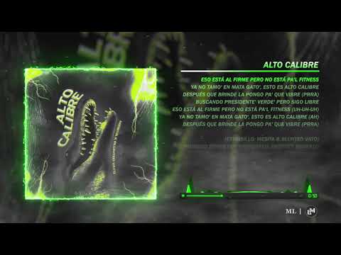 ALTO CALIBRE - MESITA ft. BLUNTED VATO (Letra/Lyric)