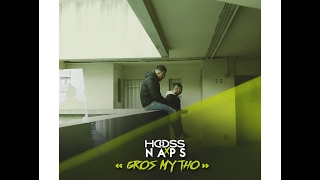 Hooss feat Naps // Gros mytho // clip officiel 2017
