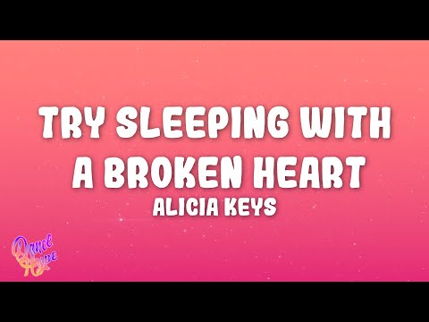 Alicia Keys - Try Sleeping with a Broken Heart