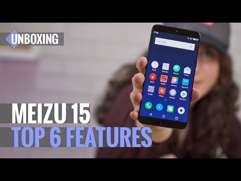 Meizu 15 Unboxing: Top 6 Features!