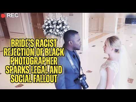 Bride Fires Photographer Minutes Before Wedding Because Of His Race — Cost Her Everything