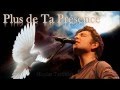 Plus de Ta Présence - Nicolas Ternisien avec ...