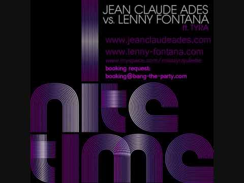 Jean Claude Ades vs.  Lenny Fontana feat. Tyra Juliette  - Nite Time