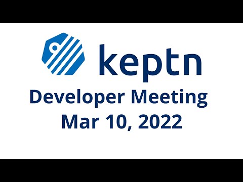Keptn Community & Developer Meeting - Mar 10, 2022