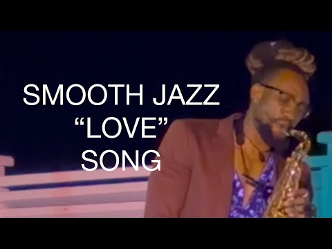 Smooth Jazz Rendition of Nat King Cole Song  “L-O-V-E”