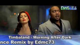 Timbaland - Morning After Dark (remix by Edmc73)