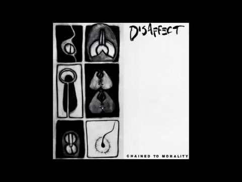 Disaffect (uk) - Chained To Morality (1994) (Full album) (Vinyl version)