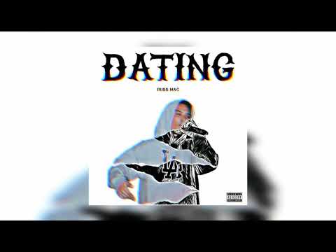 Russ Mac - Dating (Prod. by Cadence)