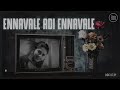 Ennavale Adi Ennavale LoFi Flip By Dhipin Justus