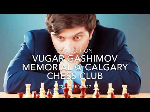 2nd Vugar Gashimov Memorial - 2017 at Calgary Chess Club