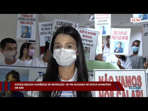 Justiça realiza audiência de instrução de PM acusado de duplo homicídio em bar 17 08 2022