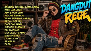 Download lagu Dangdut Reggae Santai 🎧 Lagu Lawas Indonesia untuk Menemani Kerja, Bersantai & Good Vibes mp3