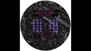 John Tejada - Anaphora (Original Mix)