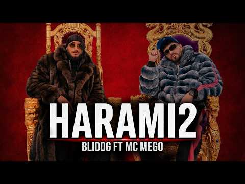 BLIDOG x MC MEGO - HARAMI 2 حرامي (Official Music Video)