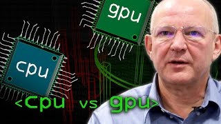 CPU vs GPU (What