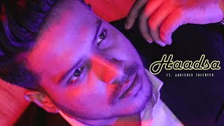 HAADSA - ft. Abhishek Talented - YouTube