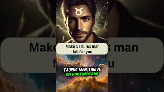 How to make a Taurus man fall for you