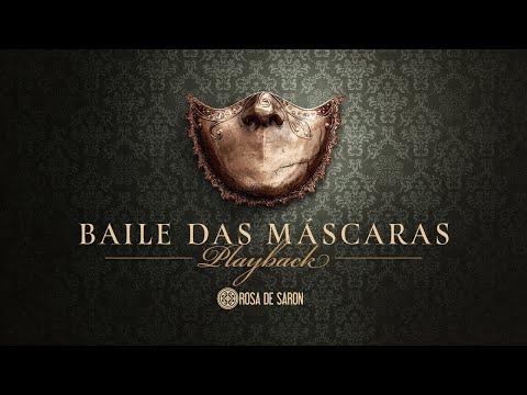 Rosa de Saron - Baile das Máscaras PLAYBACK