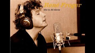 Rene Froger - We&#39;re All Alone (with lyrics on screen)