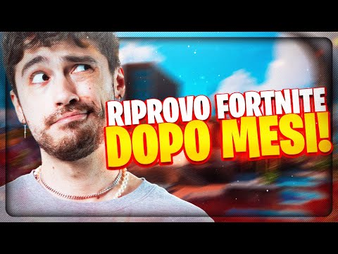 RITORNO su FORTNITE DOPO TANTI MESI!