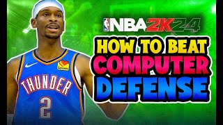 How To Get Past Computer Defenders in NBA 2K24! BEST Ways To Beat The A.I.