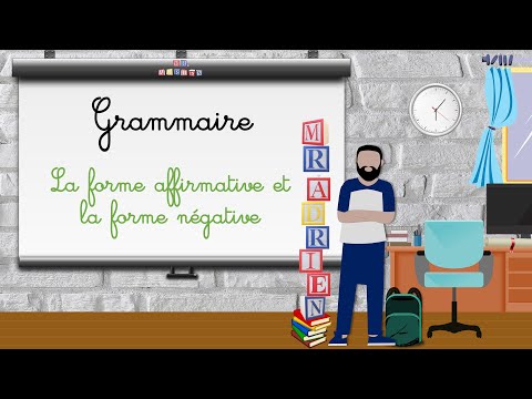 4 La forme affirmative et la forme négative CM1 (4APG)
