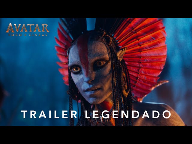 Avatar: Fogo e Cinzas | Trailer Oficial Legendado