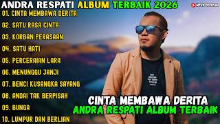 Download lagu CINTA MEMBAWA DERITA - SATU RASA CINTA - KORBAN PERASAAN ~ ANDRA RESPATI FULL ALBUM TERBAIK 2026 mp3