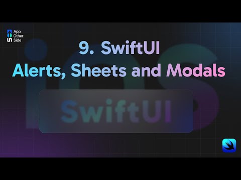 9  SwiftUI Alerts, Sheets and Modals