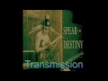 Spear of Destiny - Transmission
