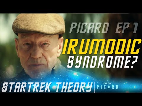 Picard Irumodic Syndrome? | Star Trek Picard Theory