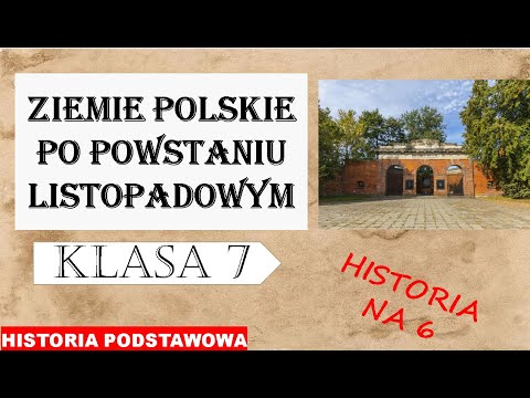 Polish lands after the November Uprising - Basic History - Grade 7