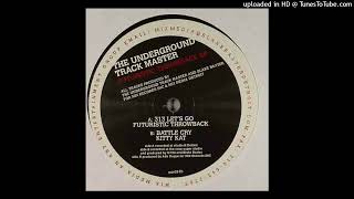 The Underground Track Master - 313 Let's Go