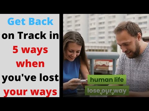 "Get Back on Track in 5 ways when you've lost your ways" #fearless soul video
