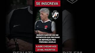 RENATO GAÚCHO QUER REFORÇOS !