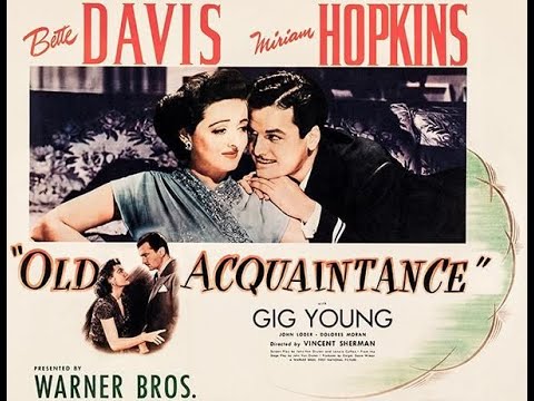 OLD ACQUAINTANCE (1943) Theatrical Trailer - Bette Davis, Miriam Hopkins, Gig Young