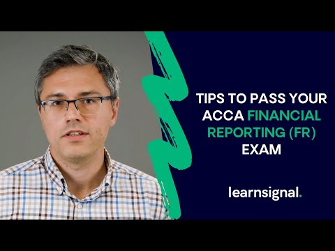 Top Tips To Pass Your ACCA Financial Reporting (FR) Exam | Learnsignal