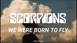 Scorpions - we were born to fly (Sub español)