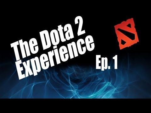 The Dota Experience EP. 1