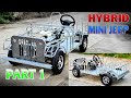 How To Make A Mini Jeep Hybrid At Home Part 1