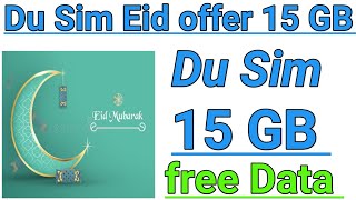 How to Get du Sim Eid 15 GB free Internet ?