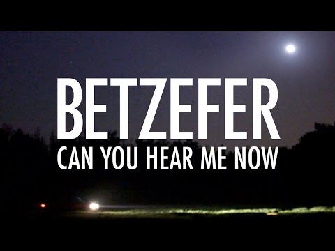 BETZEFER - Can You Hear Me Now? (official video)