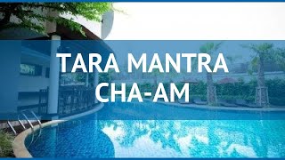 TARA MANTRA CHA-AM 4* Таиланд Хуа Хин обзор – отель ТАРА МАНТРА ЧА-АМ 4* Хуа Хин